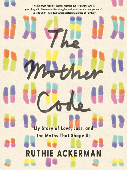 Title details for The Mother Code by Ruthie Ackerman - Wait list